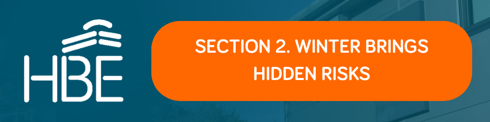 Section 2. Winter Brings Hidden Risks